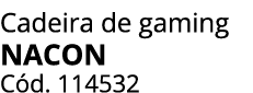 Cadeira de gaming nacon C d. 114532