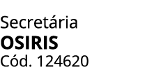 Secret ria OSIRIS C d. 124620 