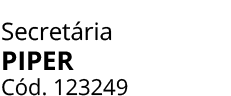 Secret ria PIPER C d. 123248 