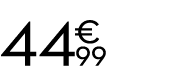 44 € 99