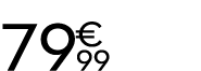 79 € 99