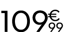109 € 99