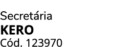 Secret ria KERO C d. 123970 