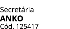 Secret ria ANKO C d. 125417 