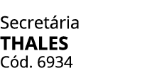 Secret ria THALES C d. 6934
