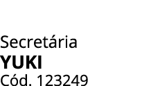 Secret ria YUKI C d. 123249