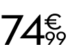 74 € 99