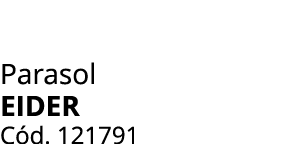 Parasol EIDER C d. 121791