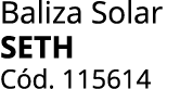 Baliza Solar SETH C d. 115614