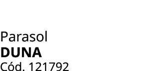 Parasol DUNA C d. 121792