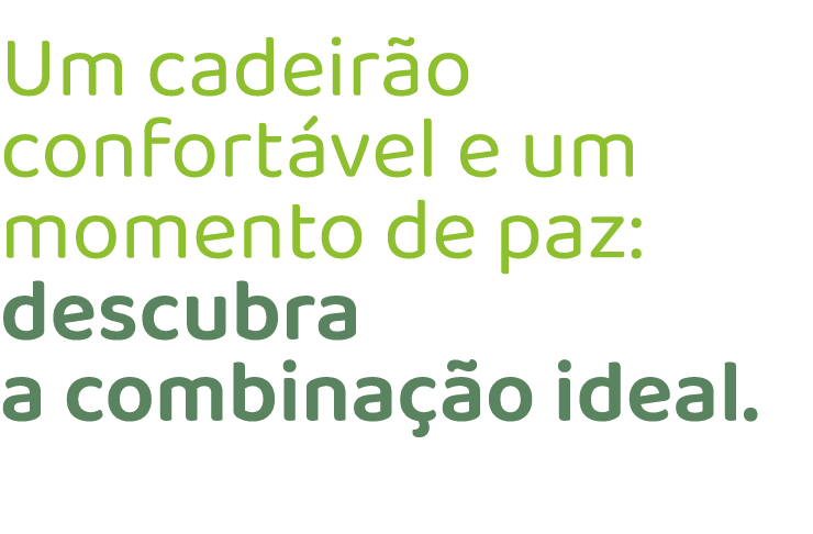 Um cadeir o confort vel e um momento de paz: descubra a combina o ideal.