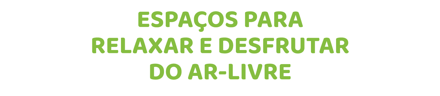 ESPA OS PARA RELAXAR E DESFRUTAR DO AR LIVRE 