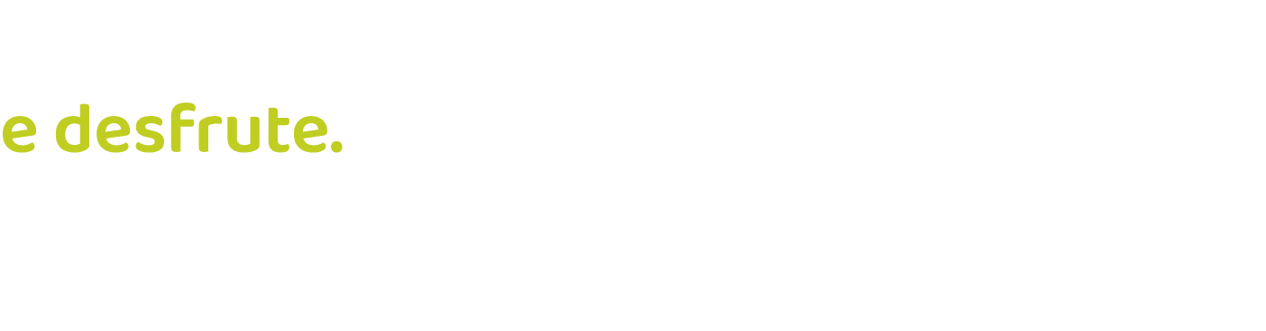 Respire, sinta e desfrute.