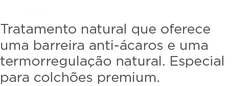 tencel Tratamento natural que oferece uma barreira anti caros e uma termorregula  o natural. Especial para colch es ...
