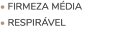 • Firmeza m dia • Respir vel