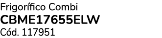 Frigor fico Combi CBME17655ELW C d. 117951