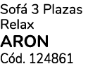 Sof 3 Plazas Relax ARON C d. 124861
