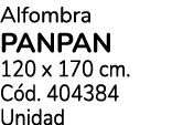 Alfombra PANPAN 120 x 170 cm. C d. 404384 Unidad 