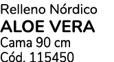 Relleno N rdico aloe vera Cama 90 cm C d. 115450
