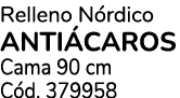 Relleno N rdico AnTi caros Cama 90 cm C d. 379958
