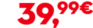 39,99€