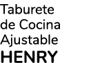 Taburete de Cocina Ajustable HENRY