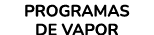 PROGRAMAS DE VAPOR