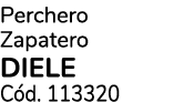 Perchero Zapatero DIELE C d. 113320