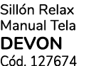 Sill n Relax Manual Tela DEVON C d. 127674
