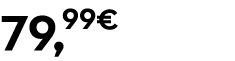 79,99€