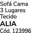 Sof Cama 3 Lugares Tecido ALIA C d. 123996