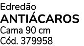 Edred o ANTI CAROS Cama 90 cm C d. 379958