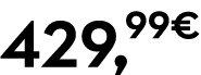 429,99€