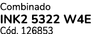 Combinado INK2 5322 W4E C d. 126853 