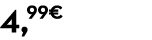 4,99€
