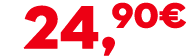 24,90€