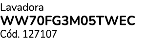 Lavadora WW70FG3M05TWEC C d. 127107