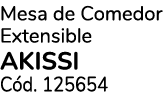 Mesa de Comedor Extensible AKISSI C d. 125654