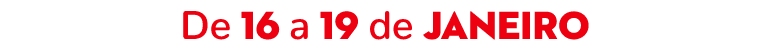 De 16 a 19 de janeiro