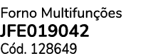 Forno Multifun es JFE019042 C d. 128649