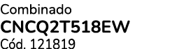 Combinado CNCQ2T518EW C d. 121819