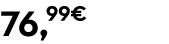 76,99€