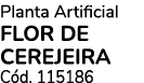 Planta Artificial flor de cerejeira C d. 115186