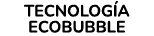 tecnolog a ECOBUBBLE