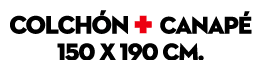 COLCH N + CANAP 150 x 190 cm. 