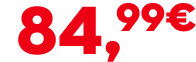 84,99€