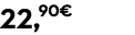 22,90€