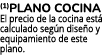 (1)Plano cocina El precio de la cocina est calculado seg n dise o y equipamiento de este plano.