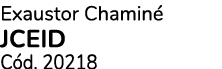 Exaustor Chamin JCEID C d. 20218 