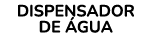 DISPENSADOR DE GUA